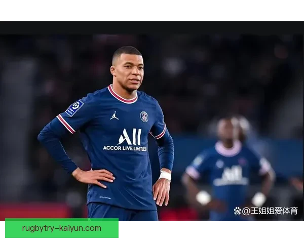 姆巴佩近期表现稳健，带领法国队在欧预赛中持续提升竞争力