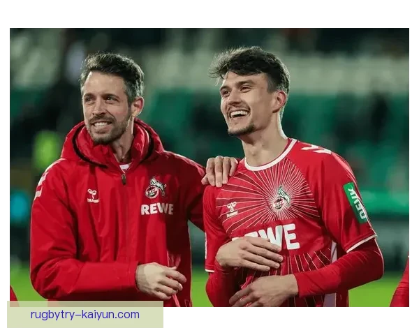 科隆控球能力持续提升，展现出日渐增强的竞争力与团队协调性