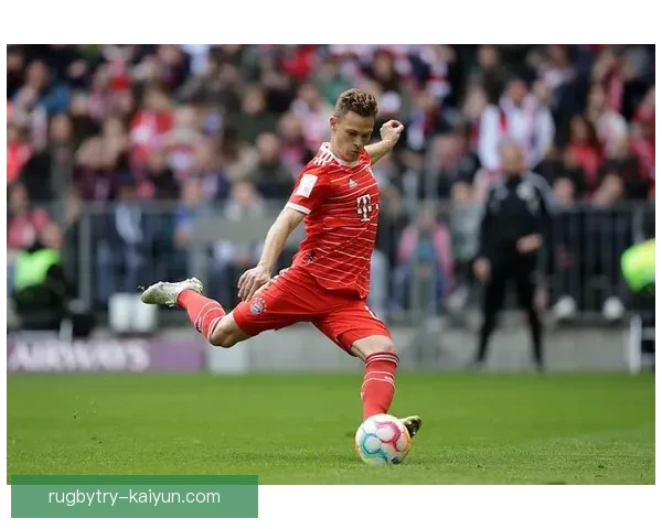 基米希中场统治状态持续提升，表现备受关注